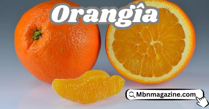 Orangîa