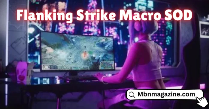 Flanking Strike Macro SOD